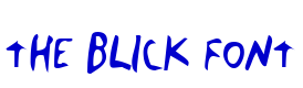 The Blick Font Schriftart
